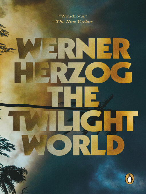 Title details for The Twilight World by Werner Herzog - Available
